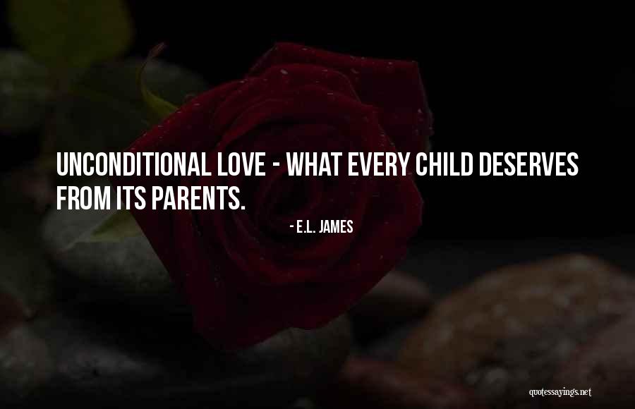 Unconditional Love Of A Child Quotes By E.L. James