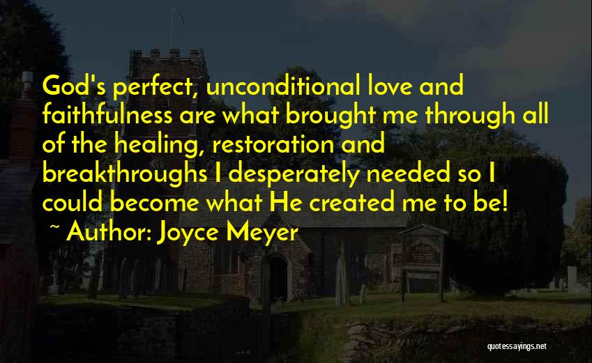 Unconditional Love Of God Quotes By Joyce Meyer