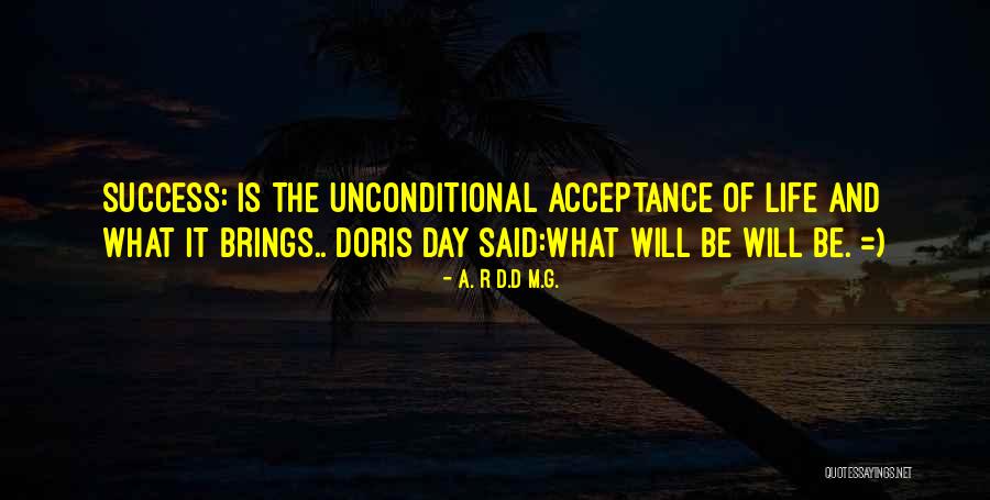 Unconditional Self Acceptance Quotes By A. R D.D M.G. Unconditional Self Acceptance Quotes By A. R D.D M.G.
