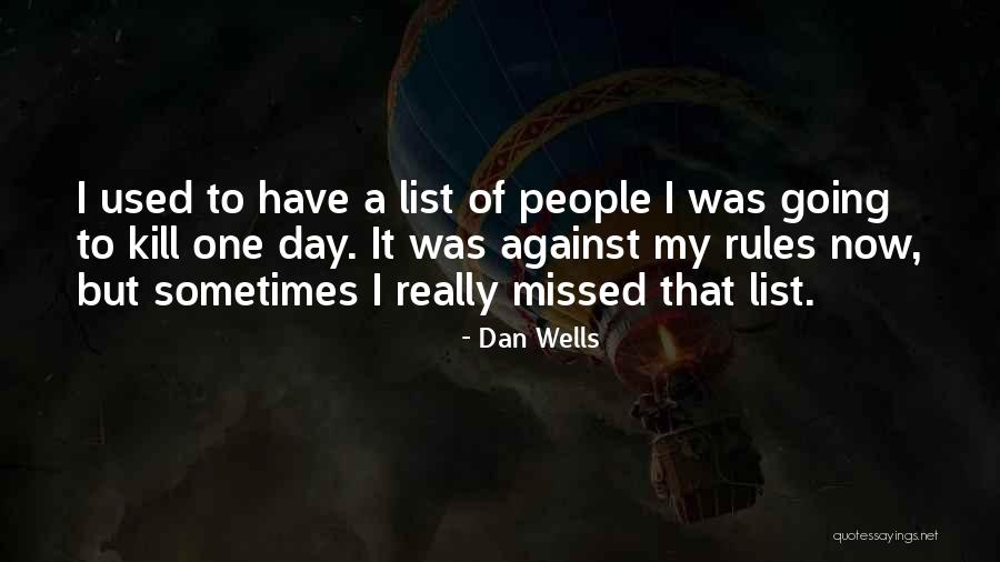 Unconformity Examples Quotes By Dan Wells Unconformity Examples Quotes By Dan Wells