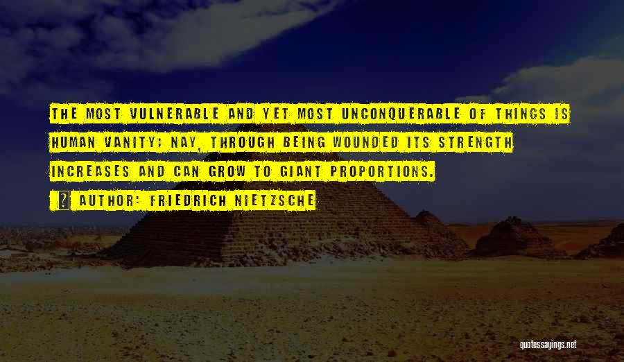 Unconquerable Quotes By Friedrich Nietzsche