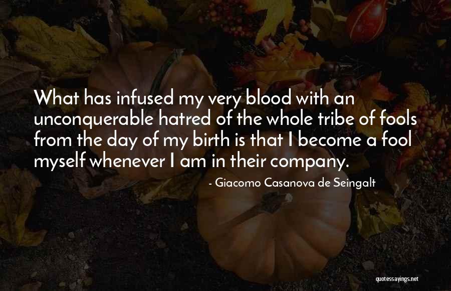 Unconquerable Will Quotes By Giacomo Casanova De Seingalt Unconquerable Will Quotes By Giacomo Casanova De Seingalt