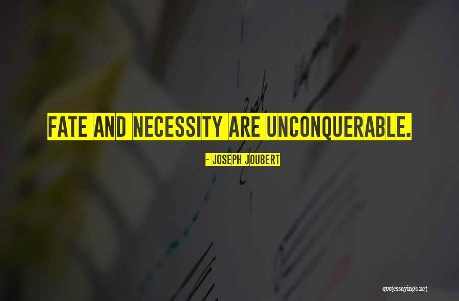 Unconquerable Will Quotes By Joseph Joubert Unconquerable Will Quotes By Joseph Joubert