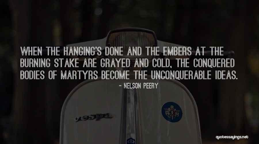 Unconquerable Will Quotes By Nelson Peery Unconquerable Will Quotes By Nelson Peery