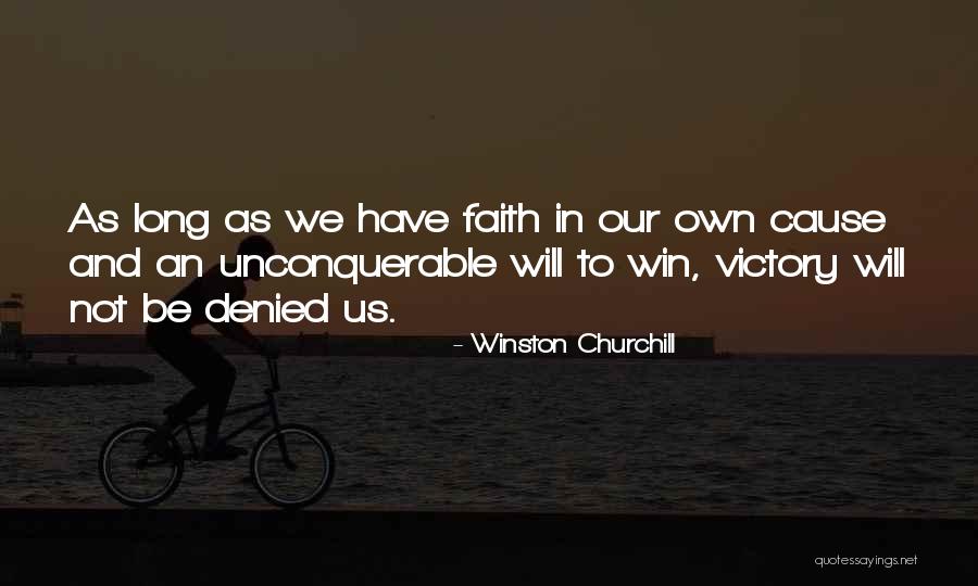 Unconquerable Will Quotes By Winston Churchill Unconquerable Will Quotes By Winston Churchill