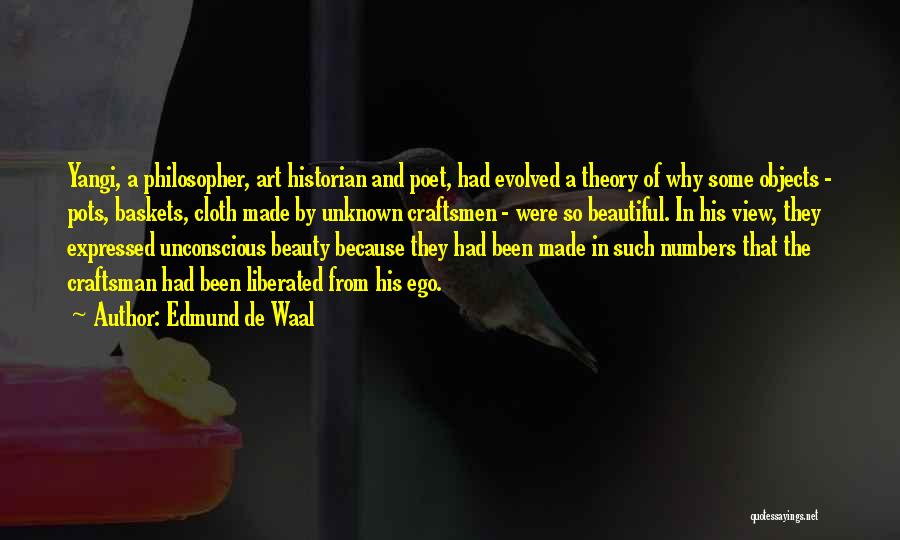 Unconscious Beauty Quotes By Edmund De Waal