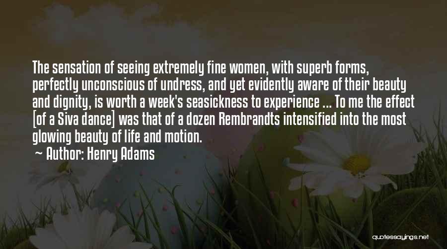 Unconscious Beauty Quotes By Henry Adams