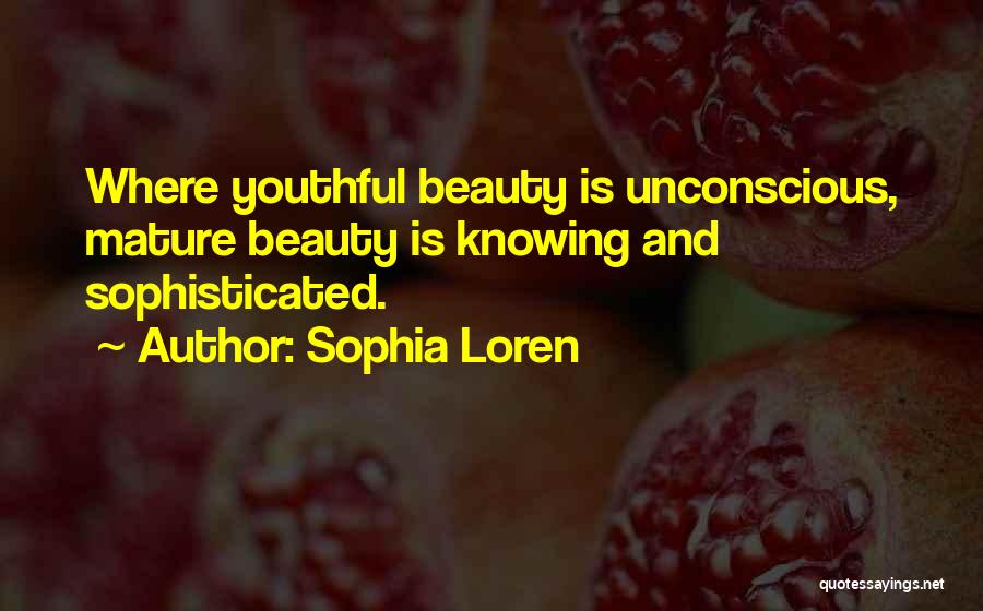 Unconscious Beauty Quotes By Sophia Loren