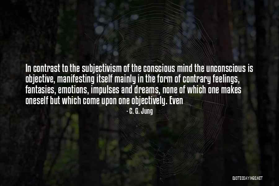 Unconscious Conscious Quotes By C. G. Jung Unconscious Conscious Quotes By C. G. Jung