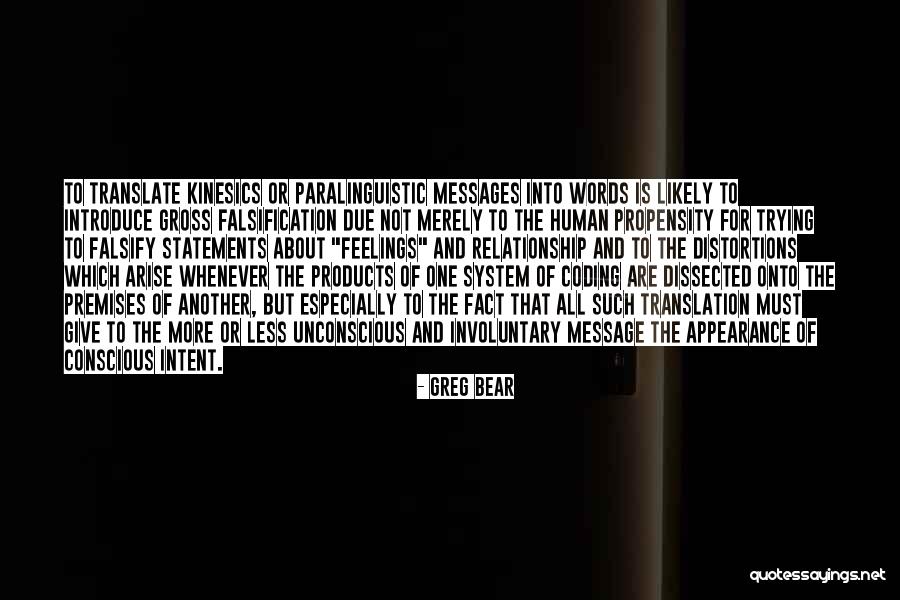 Unconscious Conscious Quotes By Greg Bear Unconscious Conscious Quotes By Greg Bear