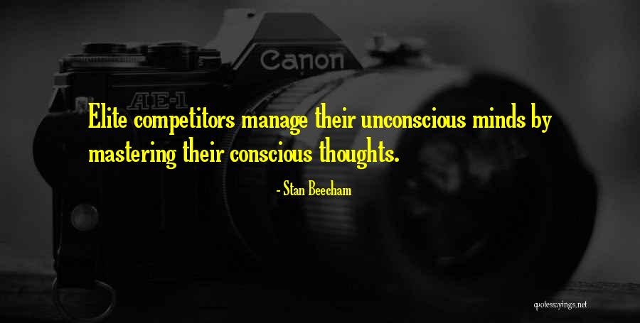 Unconscious Thoughts Quotes By Stan Beecham Unconscious Thoughts Quotes By Stan Beecham