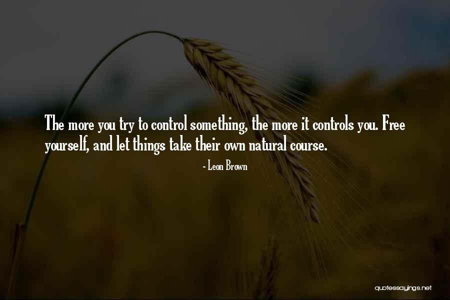 Unconsciously In A Sentence Quotes By Leon Brown Unconsciously In A Sentence Quotes By Leon Brown