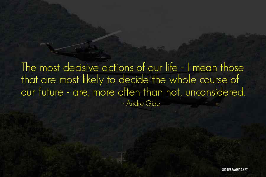 Unconsidered Quotes By Andre Gide Unconsidered Quotes By Andre Gide