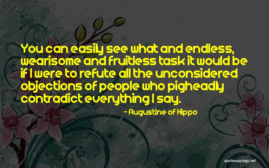 Unconsidered Quotes By Augustine Of Hippo Unconsidered Quotes By Augustine Of Hippo