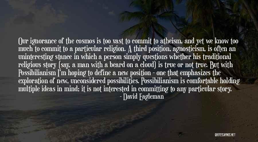 Unconsidered Quotes By David Eagleman Unconsidered Quotes By David Eagleman