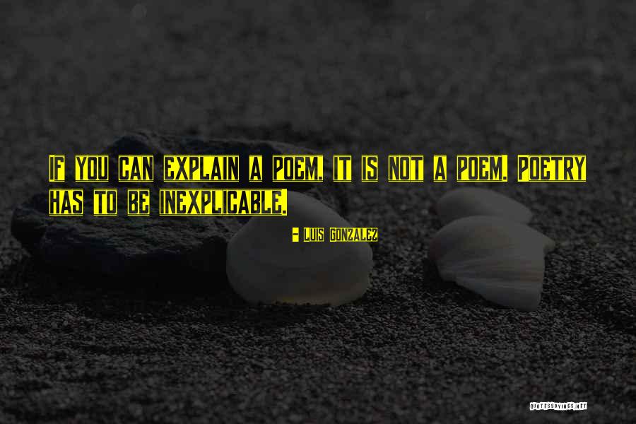 Unconsolabley Quotes By Luis Gonzalez Unconsolabley Quotes By Luis Gonzalez