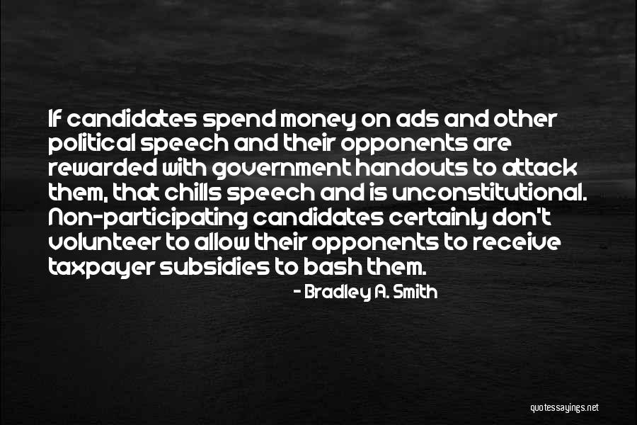 Unconstitutional Quotes By Bradley A. Smith Unconstitutional Quotes By Bradley A. Smith