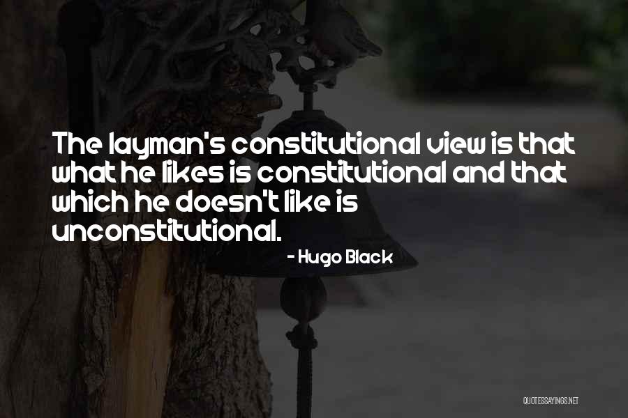 Unconstitutional Quotes By Hugo Black