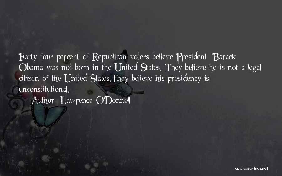 Unconstitutional Quotes By Lawrence O'Donnell