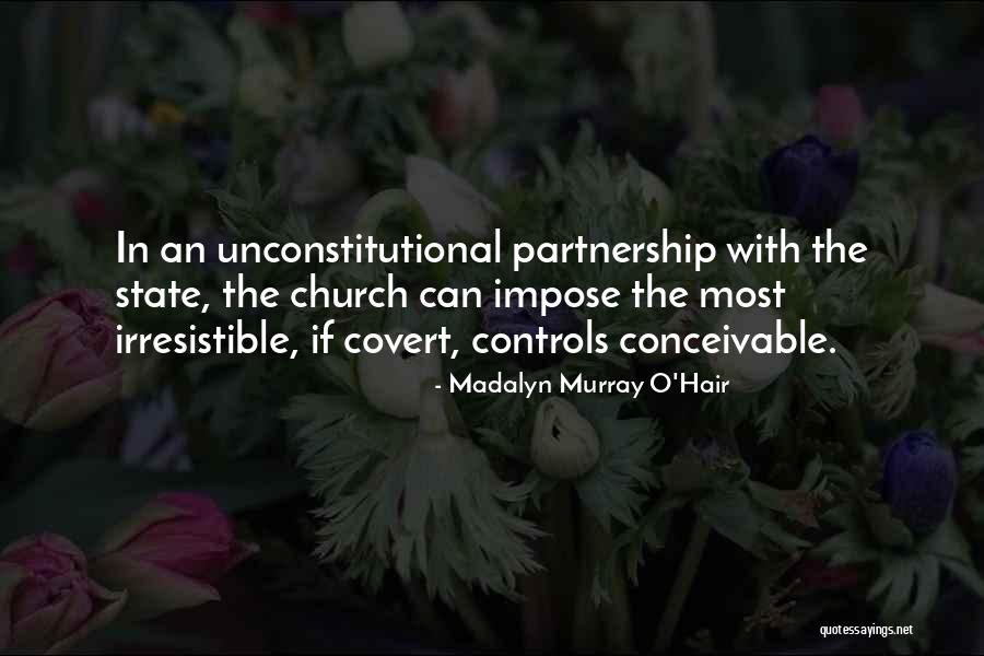 Unconstitutional Quotes By Madalyn Murray O'Hair