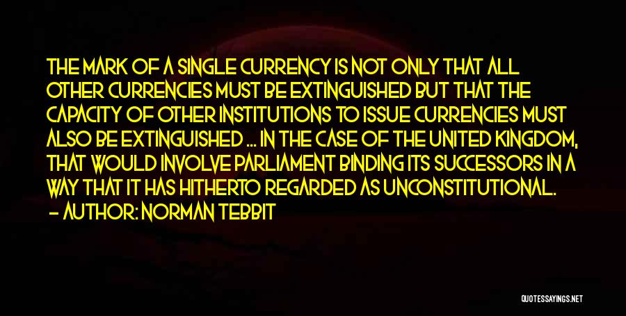 Unconstitutional Quotes By Norman Tebbit