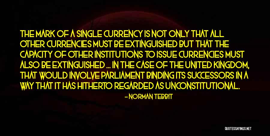 Unconstitutional Quotes By Norman Tebbit Unconstitutional Quotes By Norman Tebbit
