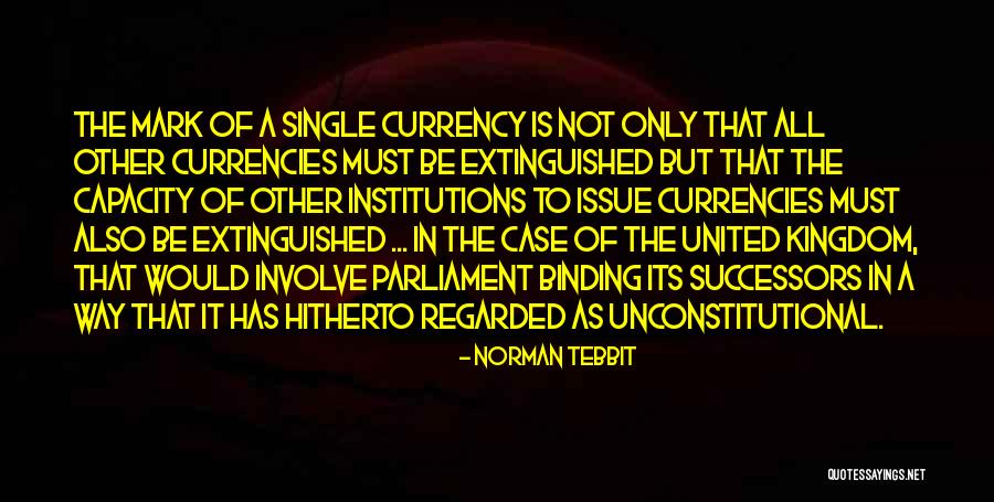 Unconstitutional Quotes By Norman Tebbit