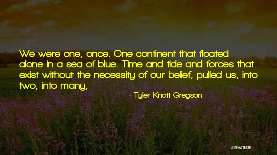 Uncontacted Quotes By Tyler Knott Gregson Uncontacted Quotes By Tyler Knott Gregson