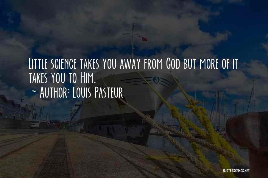 Uncontained Engine Quotes By Louis Pasteur