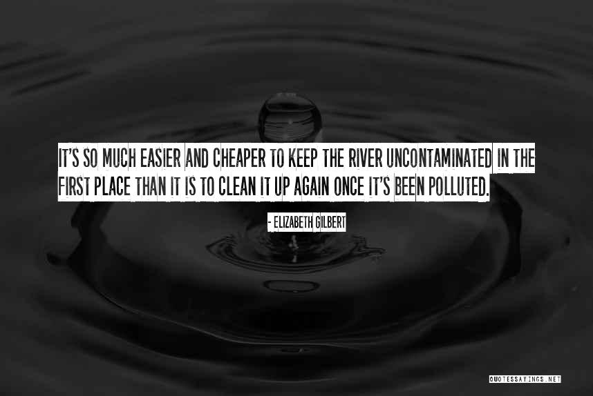 Uncontaminated 6 Quotes By Elizabeth Gilbert Uncontaminated 6 Quotes By Elizabeth Gilbert