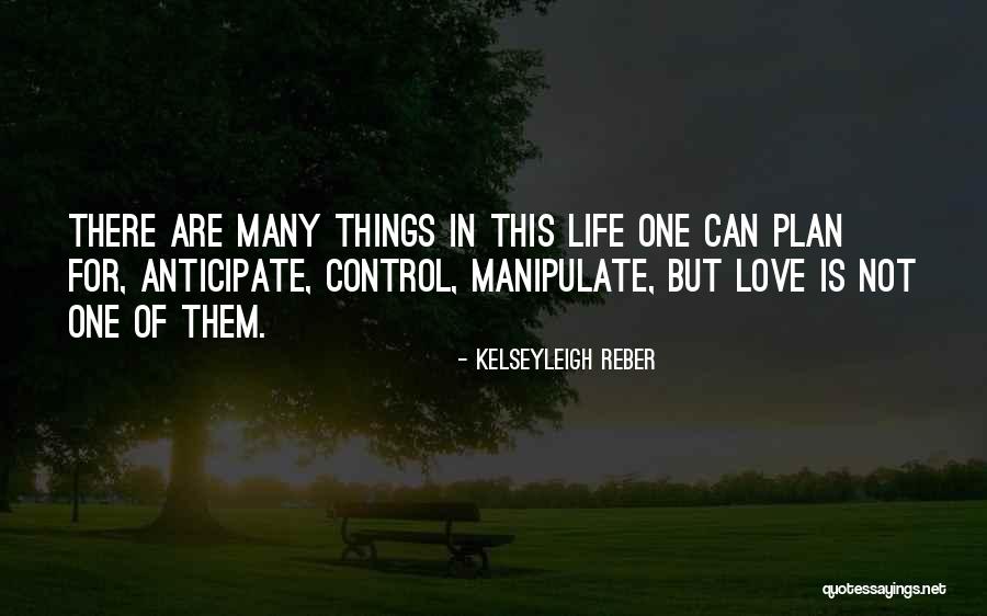 Uncontrollable Love Quotes By Kelseyleigh Reber Uncontrollable Love Quotes By Kelseyleigh Reber