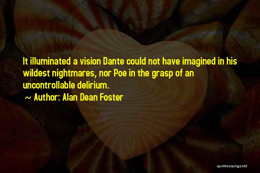 Uncontrollable Quotes By Alan Dean Foster