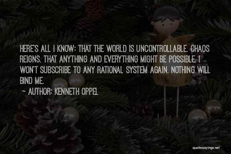 Uncontrollable Quotes By Kenneth Oppel