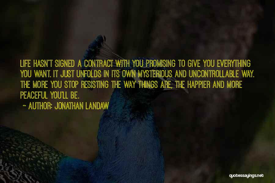 Uncontrollable Things Quotes By Jonathan Landaw