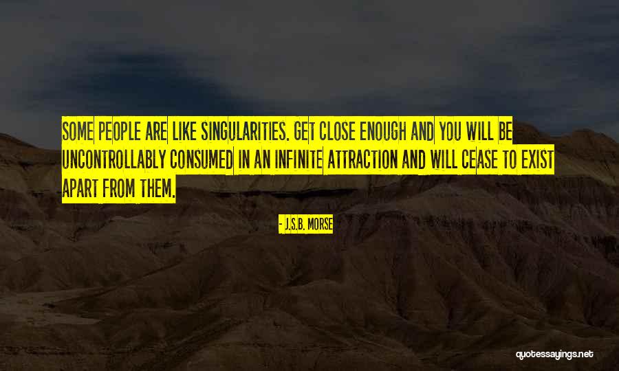 Uncontrollably Quotes By J.S.B. Morse Uncontrollably Quotes By J.S.B. Morse