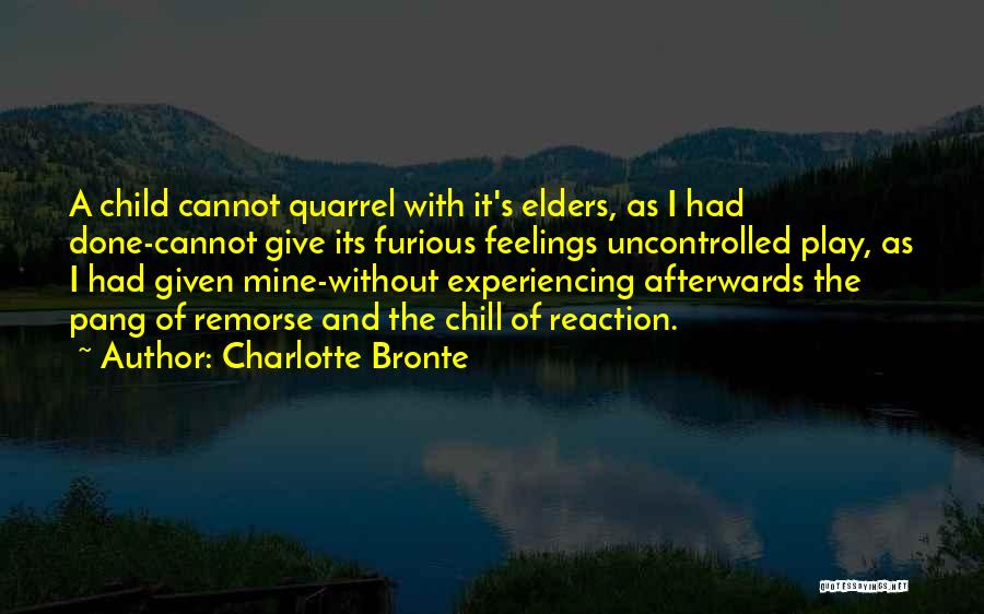 Uncontrolled Quotes By Charlotte Bronte