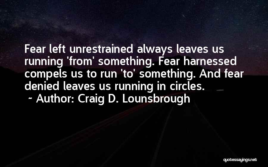 Uncontrolled Quotes By Craig D. Lounsbrough