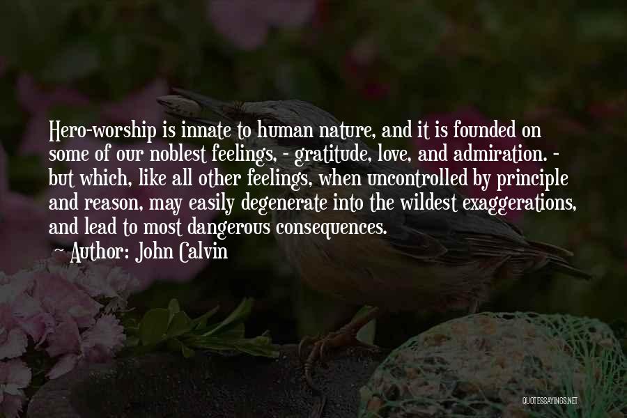 Uncontrolled Quotes By John Calvin