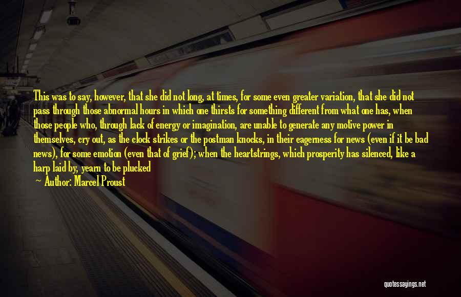 Uncontrolled Quotes By Marcel Proust