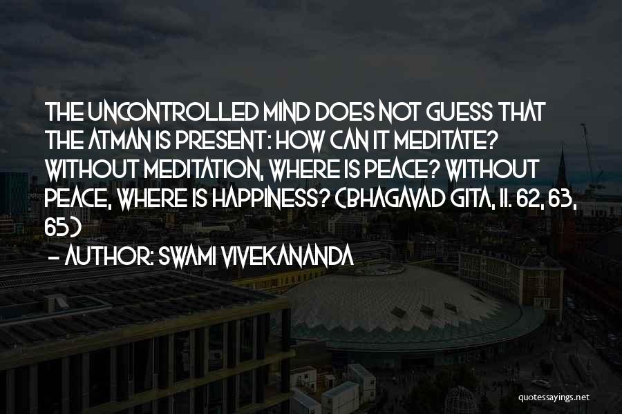 Uncontrolled Quotes By Swami Vivekananda