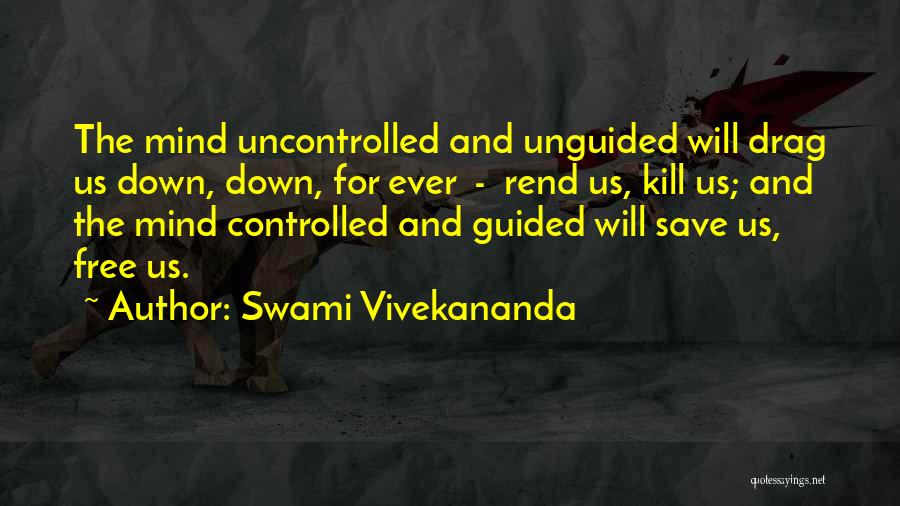 Uncontrolled Quotes By Swami Vivekananda