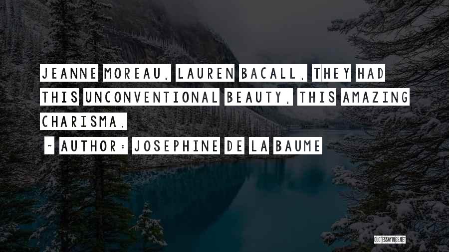 Unconventional Beauty Quotes By Josephine De La Baume