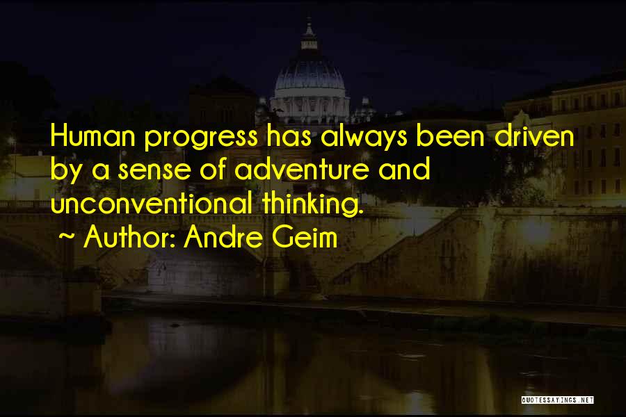 Unconventional Quotes By Andre Geim