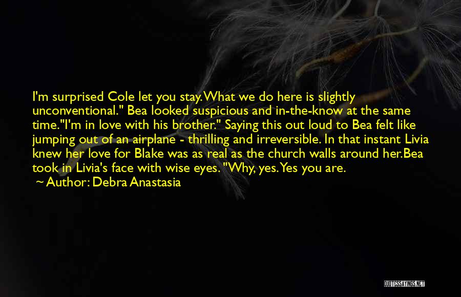 Unconventional Quotes By Debra Anastasia