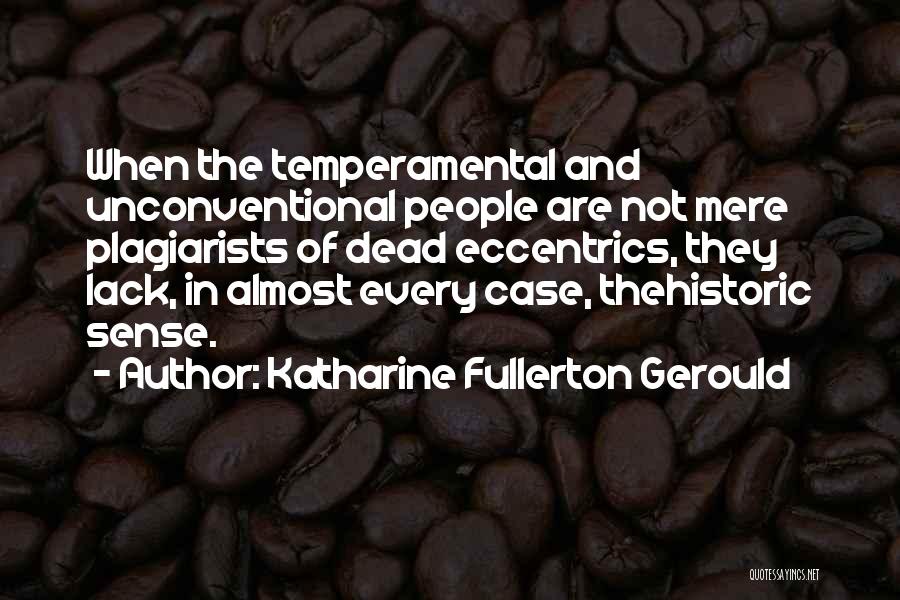 Unconventional Quotes By Katharine Fullerton Gerould