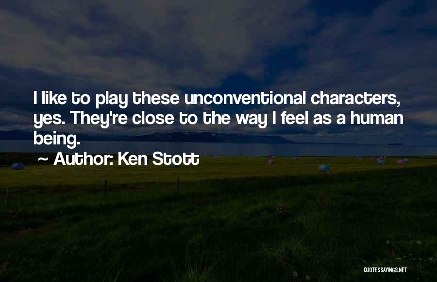 Unconventional Quotes By Ken Stott