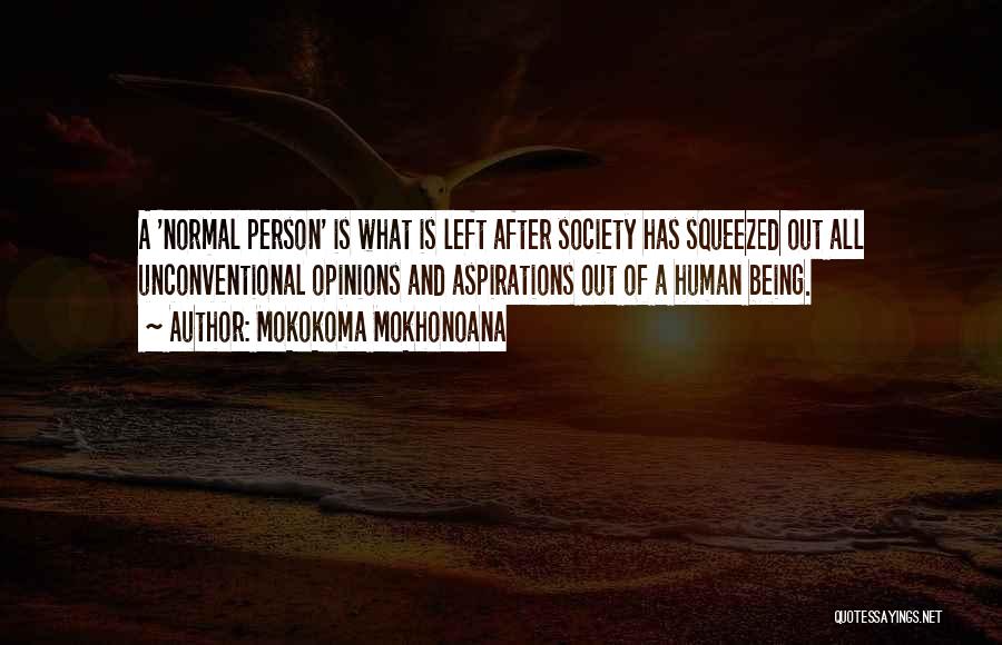 Unconventional Quotes By Mokokoma Mokhonoana