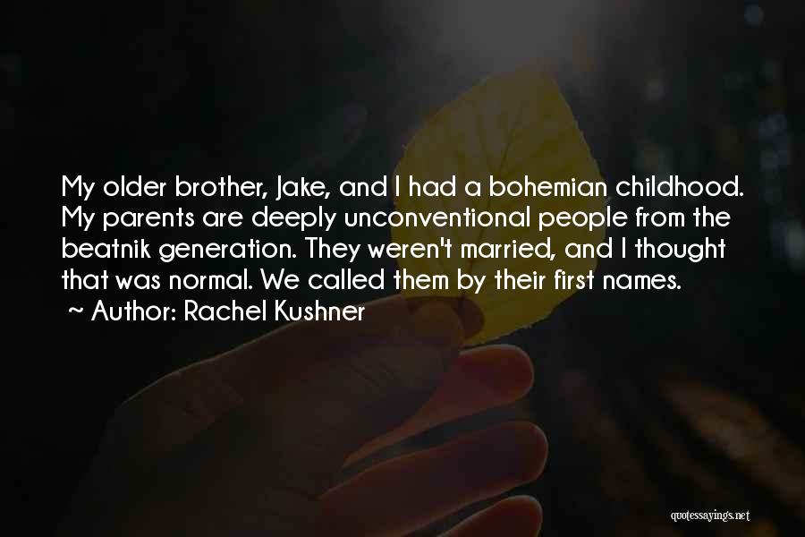 Unconventional Quotes By Rachel Kushner