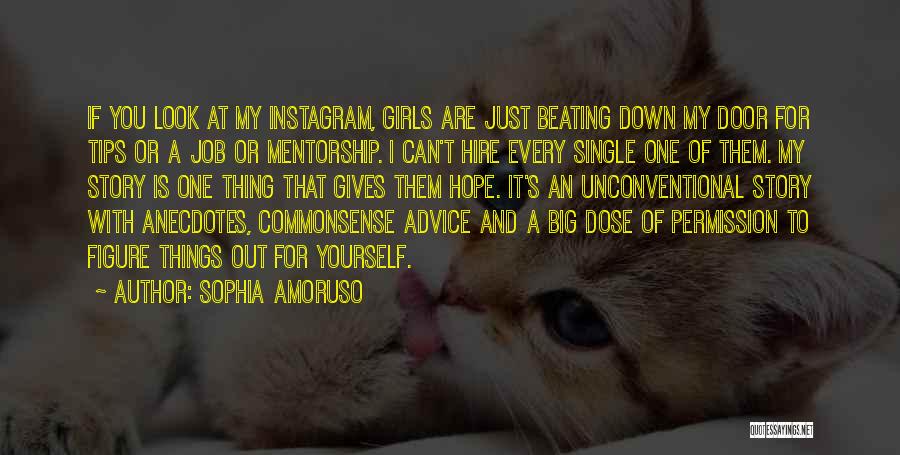 Unconventional Quotes By Sophia Amoruso