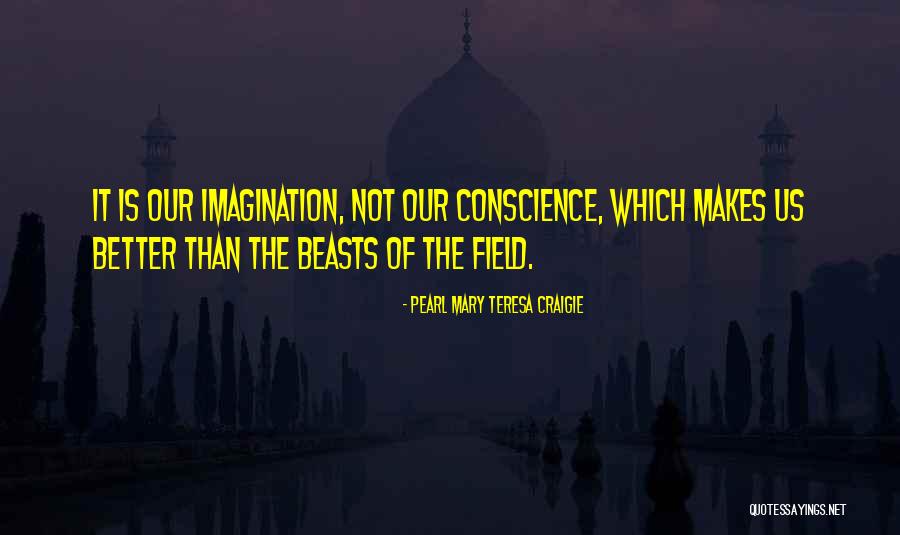 Unconventional Wisdom Quotes By Pearl Mary Teresa Craigie Unconventional Wisdom Quotes By Pearl Mary Teresa Craigie